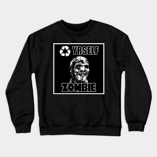 Recycle Yrself Zombie Crewneck Sweatshirt by CoopocalypseNow